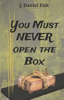 Paperback You Must Never Open the Box Book