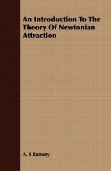 Paperback An Introduction to the Theory of Newtonian Attraction Book