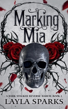 Marking Mia (The Alphas' Perfect Prey) - Book #1 of the Alphas' Perfect Prey