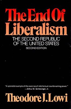 Paperback The End of Liberalism: The Second Republic of the United States Book
