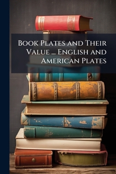 Paperback Book Plates and Their Value ... English and American Plates Book