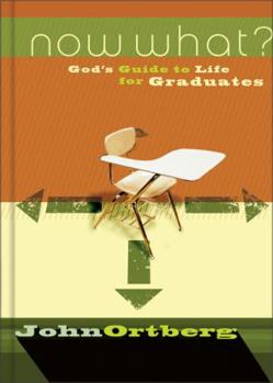 Hardcover Now What?: God's Guide to Life for Graduates Book