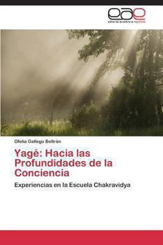 Paperback Yagé: Hacia las Profundidades de la Conciencia [Spanish] Book