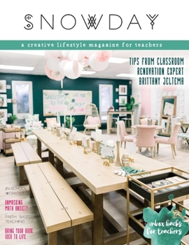 Paperback SNOWDAY - a creative lifestyle magazine for teachers: Issue 4 Book