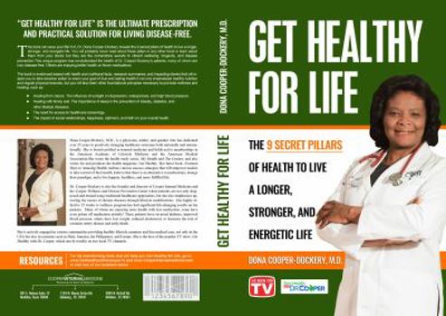 Paperback Get Healthy For Life: The 9 Secret Pillars to Live a Longer, Stronger, and Energetic Life Book