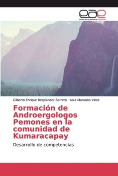 Paperback Formación de Androergologos Pemones en la comunidad de Kumaracapay [Spanish] Book