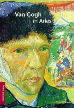 Paperback Van Gogh in Arles (Pegasus Library) Book