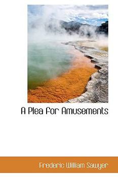 Paperback A Plea for Amusements Book