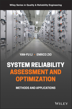 Hardcover System Reliability Assessment and Optimization: Methods and Applications Book