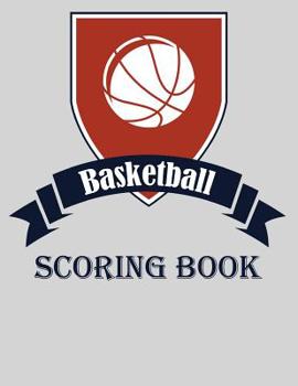 Paperback Basketball Scoring Book: Basic 50 Game Basketball Scorebook Book