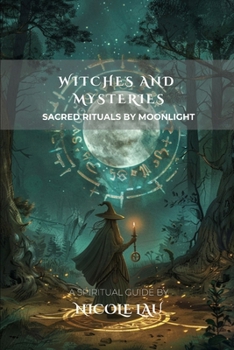 Paperback Witches and Mysteries: Sacred Rituals by Moonlight Book