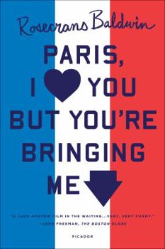 Paperback Paris, I Love You But You're Bringi Book