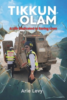 Paperback Tikkun Olam: A life dedicated to saving lives Book