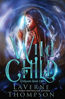 Paperback Wild Child: An Action Adventure Urban Fantasy Book