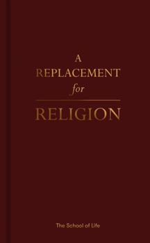 Hardcover A Replacement for Religion Book