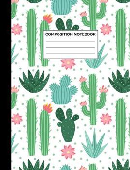 Paperback Composition Notebook: Cactus Pattern Wide Ruled Lined Note Book - Pretty Green & Pink Succulent Cacti Journal with Lines for Kids, Teens, St Book