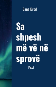 Paperback Sa Shpesh MË VË Në Sprovë [Albanian] Book