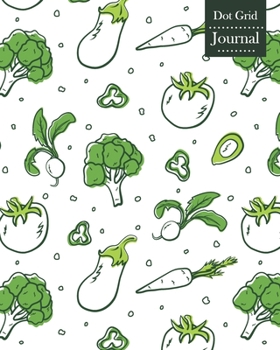 Paperback Dot Grid Journal: Notebook Planner with Vegetables Themed Cover Design Book