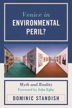 Paperback Venice in Environmental Peril?: Myth and Reality Book