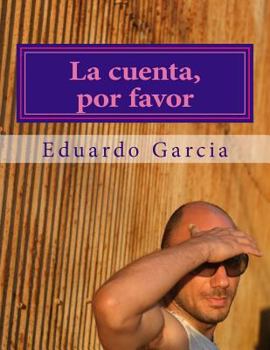 Paperback La cuenta, por favor [Spanish] Book