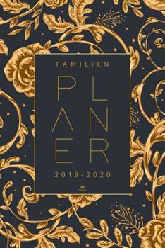 Familienplaner 2020: Wochenplaner 2019 2020 zum notieren, planen und organisieren - Terminkalender, Terminplaner, Kalender und Planer von August 2019 bis Dezember 2020 - Taschenkalender f�r bis zu 4 F