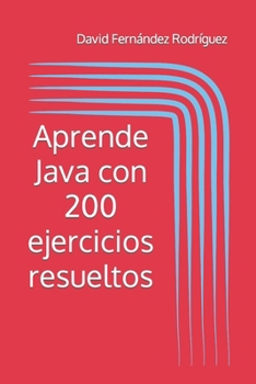 Paperback Aprende Java con 200 ejercicios resueltos [Spanish] Book