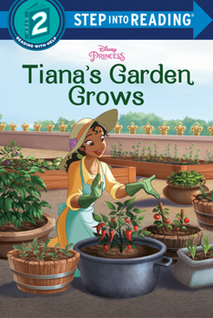 Paperback Tiana's Garden Grows (Disney Princess) Book