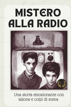 Paperback Mistero Alla Radio: Una storia emozionante con azione e colpi di scena [Italian] Book