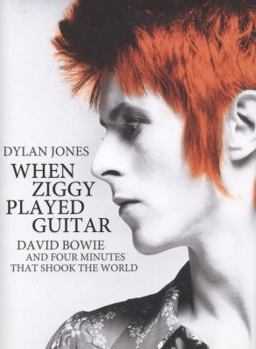 Hardcover When Ziggy Played Guitar: David Bowie and Four Minutes That Shook the World Book