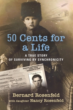 Paperback 50 Cents for a Life: A True Story of Surviving by Synchronicity Book