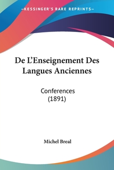 Paperback De L'Enseignement Des Langues Anciennes: Conferences (1891) [French] Book