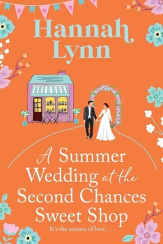 Paperback A Summer Wedding at the Second Chances Sweet Shop [Large Print] Book