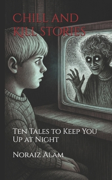 Paperback Chill & Kill Stories: Ten Tales to Keep You Up at Night Book