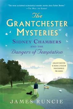 Hardcover Sidney Chambers and the Dangers of Temptation: Grantchester Mysteries 5 Book