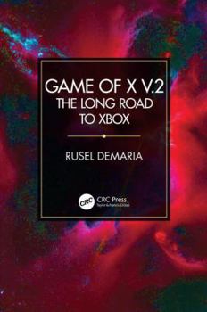 Game of X V.2: The Long Road to Xbox - Book #2 of the Game of X