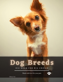 Dog Breeds: Big Book for Big Choice