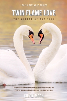 Paperback Twin Flame Love: The Mirror of the Soul Book