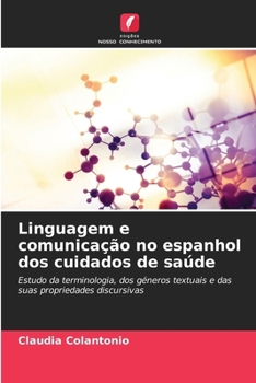 Linguagem e comunicação no espanhol dos cuidados de saúde (Portuguese Edition)