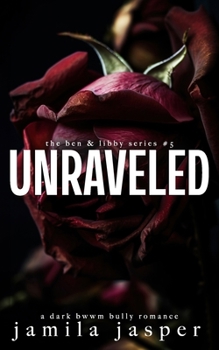 Paperback Unraveled: A Dark BWWM Bully Romance Book