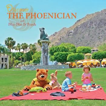 Paperback Discover The Phoenician With Phoe-Phoe & Friends Book