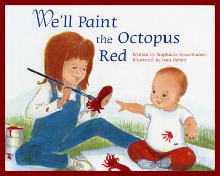 Hardcover We'll Paint the Octopus Red Book
