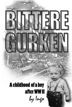 Paperback Bittere Gurken: A Boy's Childhood after the War Book