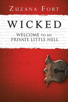 Paperback Wicked: Welcome to My Private Little Hell Book