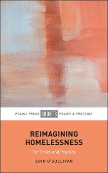 Paperback Reimagining Homelessness: For Policy and Practice Book