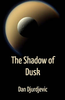 Paperback The Shadow of Dusk Book
