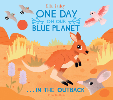 Hardcover One Day on Our Blue Planet: In the Outback Book