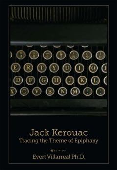 Jack Kerouac: Tracing the Theme of Epiphany