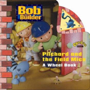 Hardcover Pilchard and the Field Mice : A Wheel Book
