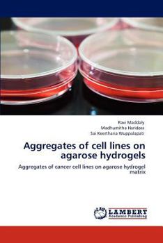Paperback Aggregates of cell lines on agarose hydrogels Book