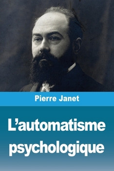 L'automatisme psychologique (French Edition)